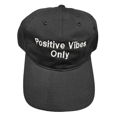 Positive Vibes Only Dad Hat