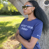 Protect Your Energy Tee